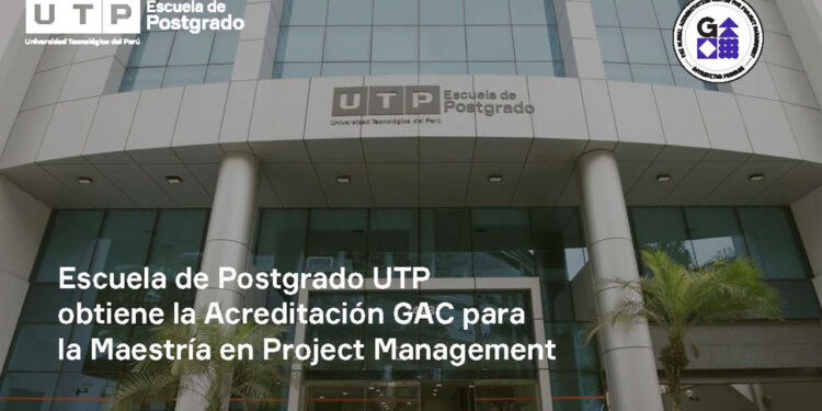 Escuela de Posgrado UTP obtiene la Acreditación GAC para la Maestría en Project Management