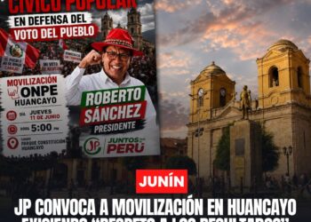 Juntos por el Perú convoca movilización en Huancayo para exigir respeto a los resultados electorales